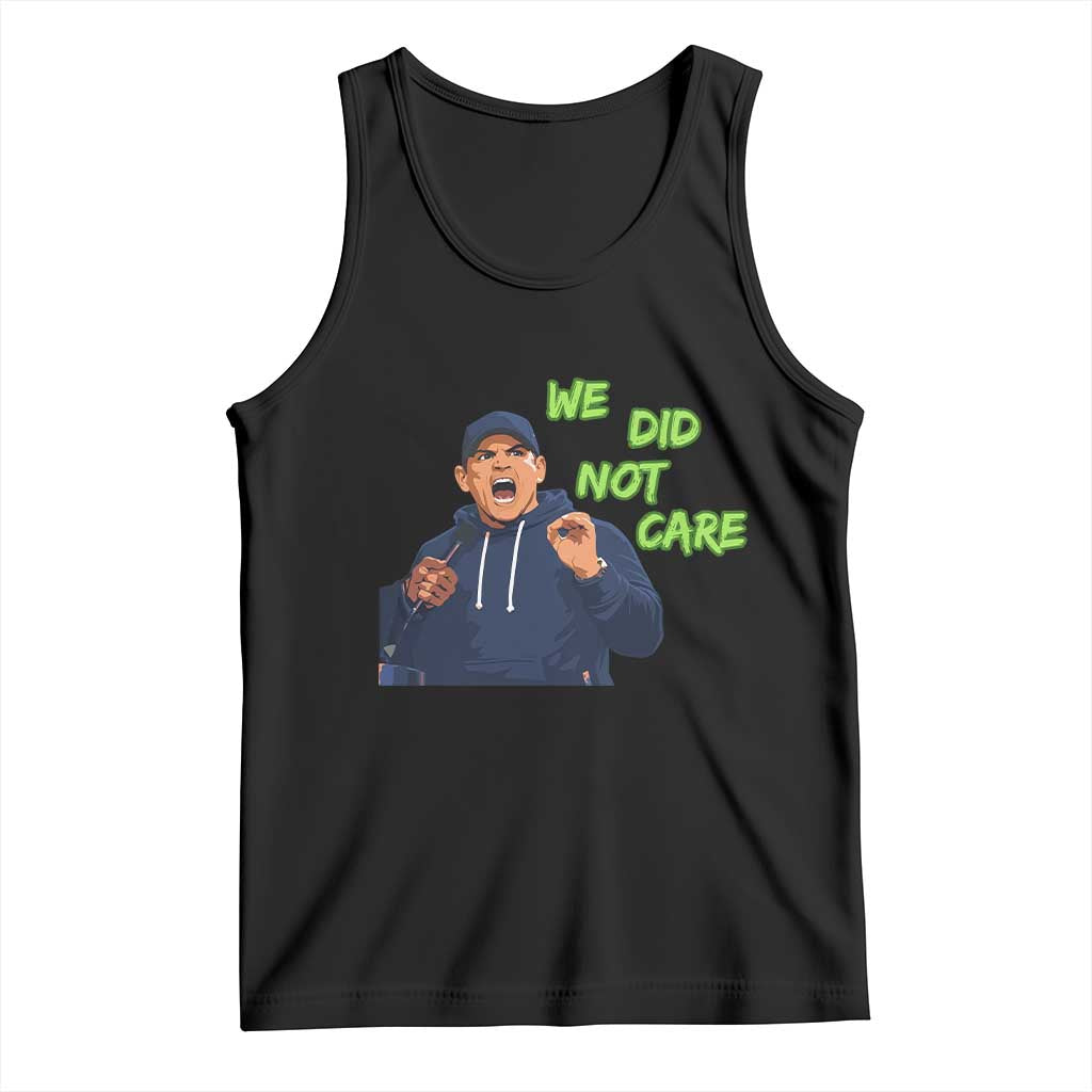 We Did Not Care Funny Hype Coach Tank Top Blunt Post-Game Comment TS02 Black Print Your Wear
