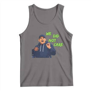 We Did Not Care Funny Hype Coach Tank Top Blunt Post-Game Comment TS02 Deep Heather Print Your Wear