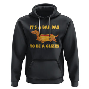 Hot Dog Lover Hoodie Its A Bad Day To Be A Glizzy Funny Wiener Meme TS02 Black Printyourwear