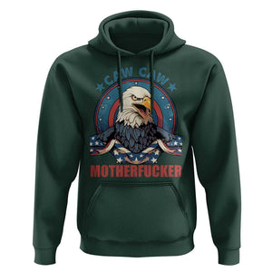 American Eagle Hoodie Caw Caw Motherfucker TS02 Dark Forest Green Print Your Wear