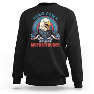 American Eagle Sweatshirt Caw Caw Motherfucker TS02 Black Print Your Wear