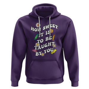 Teacher Appreciation Hoodie How Sweet It Is To Be Taught By You Retro Groovy TS02 Purple Printyourwear