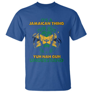 It's A Jamaican Thing Yuh Nah Guh Understand Jamaica Reggae T Shirt TS02 Royal Blue Printyourwear