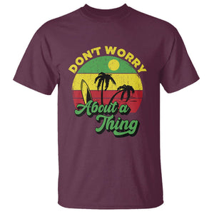 Don't Worry About A Thing Retro Caribbean Jamaica Reggae T Shirt TS02 Maroon Printyourwear