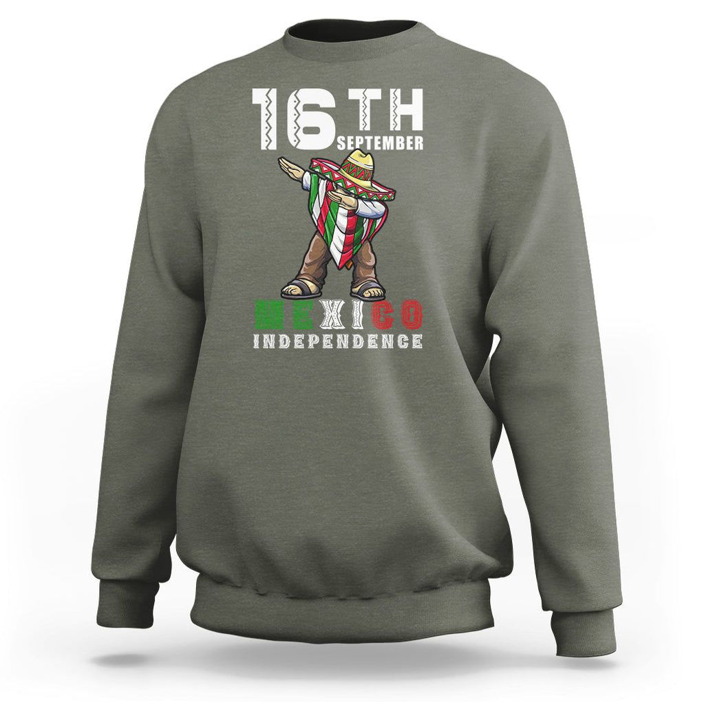 Mexican Independence Day Sweatshirt Dabbing Celebrate 16th September Viva Mexico Latino Hispanic Heritage TS02 Military Green Printyourwear