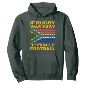 South Africa Rugby Hoodie If Rugby Was Easy They'd Call It Football Funny TS02 Dark Forest Green Printyourwear