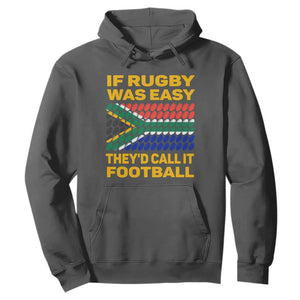 South Africa Rugby Hoodie If Rugby Was Easy They'd Call It Football Funny TS02 Dark Heather Printyourwear