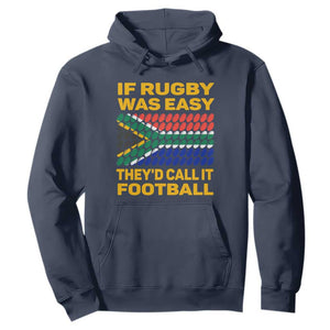 South Africa Rugby Hoodie If Rugby Was Easy They'd Call It Football Funny TS02 Navy Printyourwear