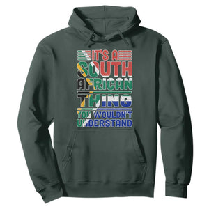 Flag It's A South African Thing You Wouldn't Understand Funny Hoodie TS02 Dark Forest Green Printyourwear