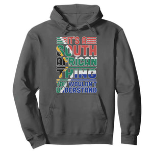 Flag It's A South African Thing You Wouldn't Understand Funny Hoodie TS02 Dark Heather Printyourwear