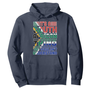 Flag It's A South African Thing You Wouldn't Understand Funny Hoodie TS02 Navy Printyourwear