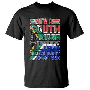 Flag It's A South African Thing You Wouldn't Understand Funny T Shirt TS02 Black Printyourwear