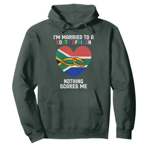 I'm Married To A South African Nothing Scares Me Funny Hoodie TS02 Dark Forest Green Printyourwear