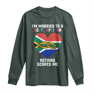 Funny South Africa Long Sleeve Shirt I'm Married To A South African Nothing Scares Me TS02 Dark Forest Green Print Your Wear