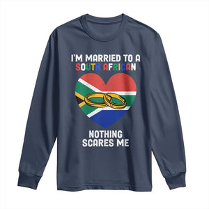 Funny South Africa Long Sleeve Shirt I'm Married To A South African Nothing Scares Me TS02 Navy Print Your Wear