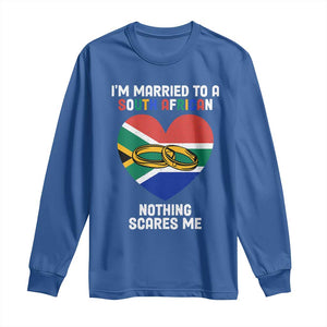 Funny South Africa Long Sleeve Shirt I'm Married To A South African Nothing Scares Me TS02 Royal Blue Print Your Wear