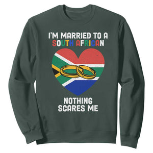 I'm Married To A South African Nothing Scares Me Funny Sweatshirt TS02 Dark Forest Green Printyourwear