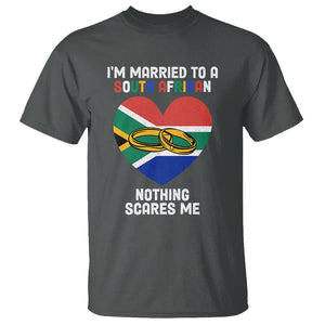 I'm Married To A South African Nothing Scares Me Funny T Shirt TS02 Dark Heather Printyourwear