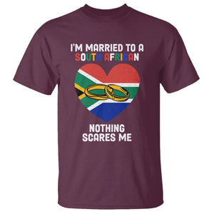 I'm Married To A South African Nothing Scares Me Funny T Shirt TS02 Maroon Printyourwear