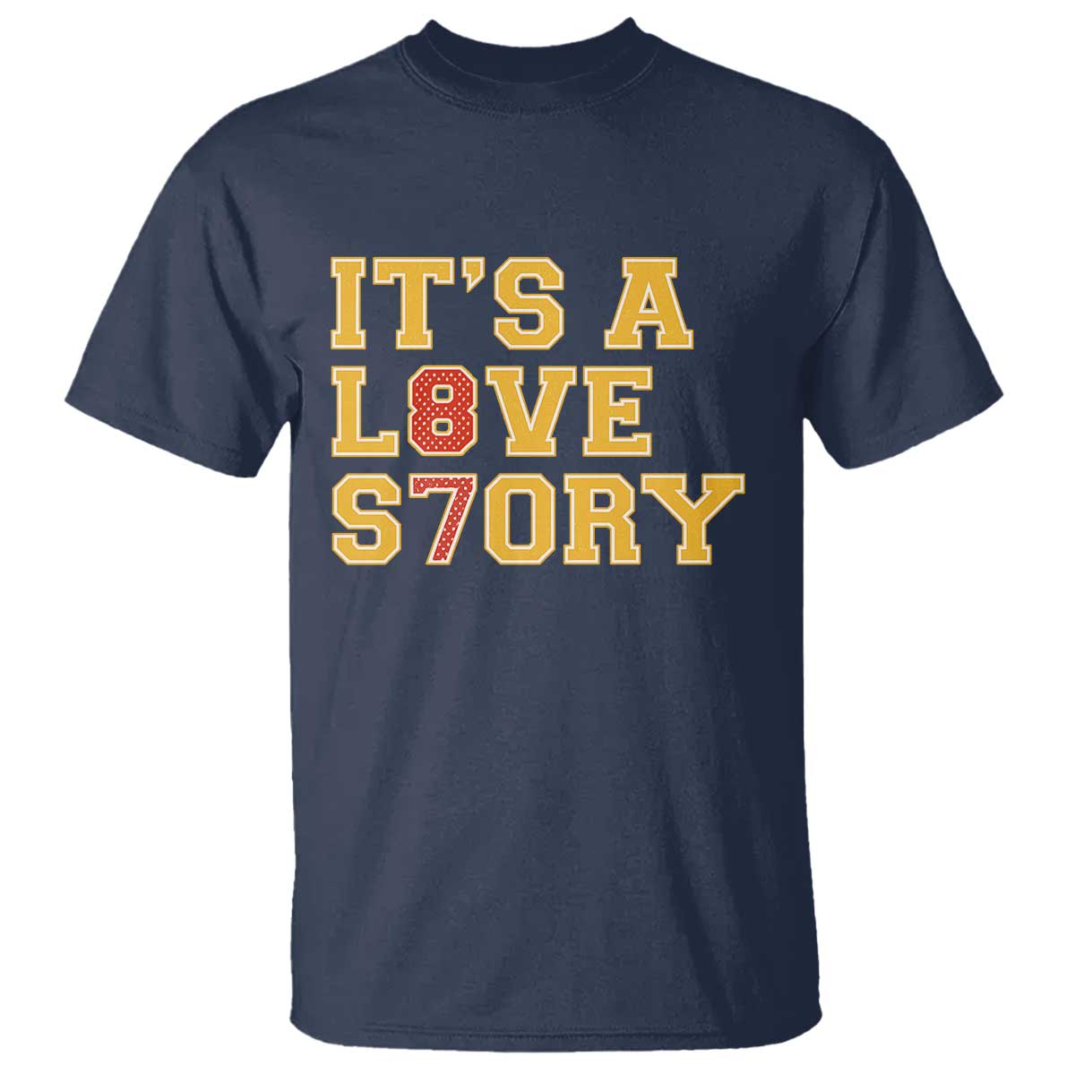 Its a Love Story 87 T Shirt Inspired Football Romance TS02 Navy Print Your Wear