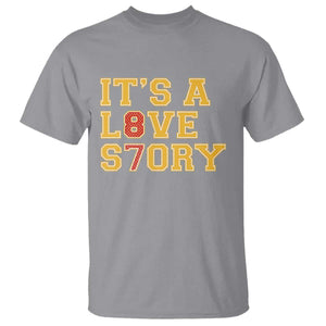 Its a Love Story 87 T Shirt Inspired Football Romance TS02 Sport Gray Print Your Wear