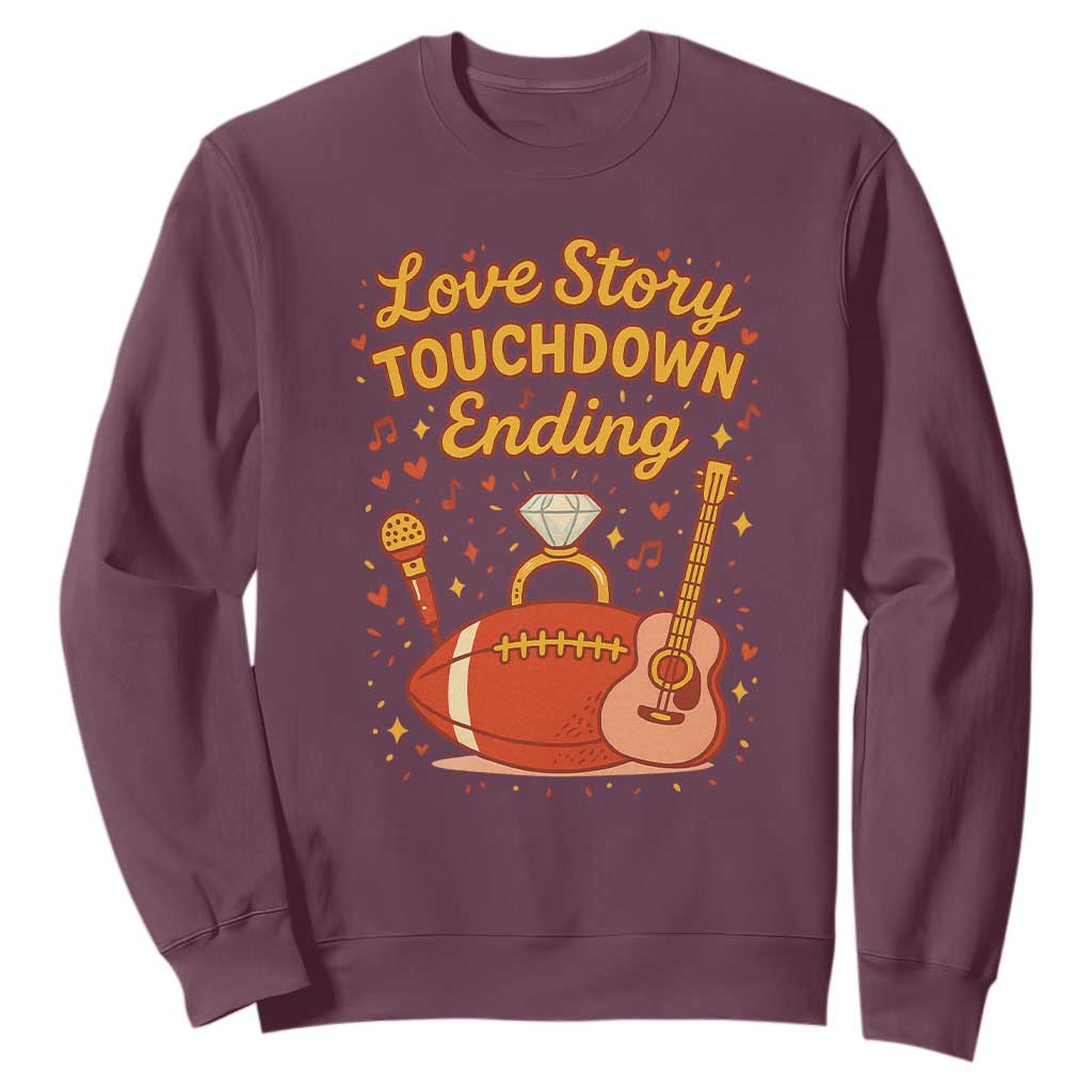 Love Story Touchdown Ending Sweatshirt Football And Music Engagement TS02 Maroon Print Your Wear