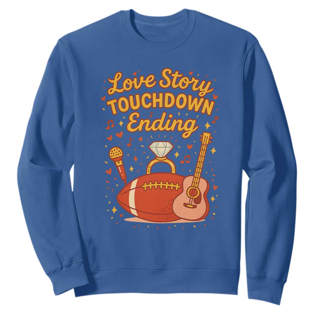 Love Story Touchdown Ending Sweatshirt Football And Music Engagement TS02 Royal Blue Print Your Wear