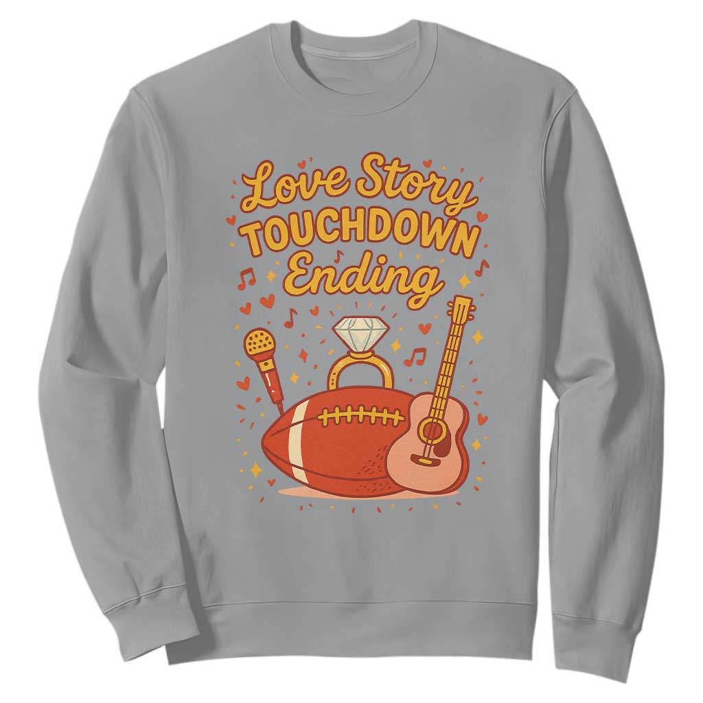 Love Story Touchdown Ending Sweatshirt Football And Music Engagement TS02 Sport Gray Print Your Wear
