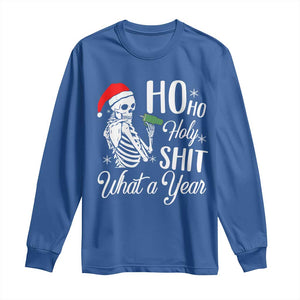 Skeleton Christmas Long Sleeve Shirt Ho Ho Holy Shit What A Year Funny Boujee Xmas Vibe TS02 Royal Blue Print Your Wear