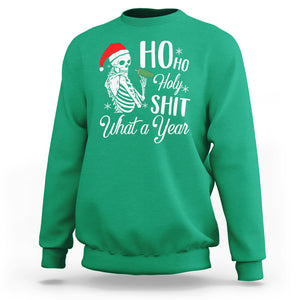 Skeleton Christmas Sweatshirt Ho Ho Holy Shit What A Year Funny Boujee Xmas Vibe TS02 Irish Green Printyourwear