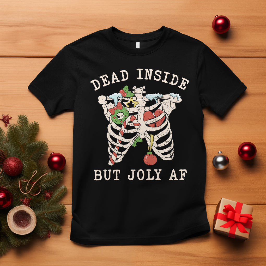 Skeleton Christmas T Shirt Dead Inside But Jolly AF Xmas Vibe TS02 Black Printyourwear