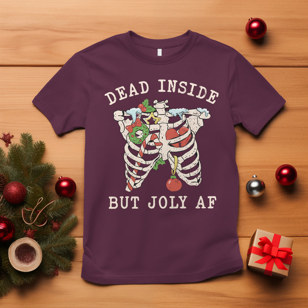 Skeleton Christmas T Shirt Dead Inside But Jolly AF Xmas Vibe TS02 Maroon Printyourwear