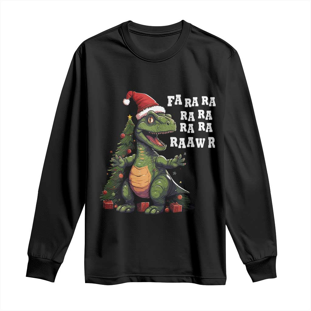 Dinosaur Christmas Long Sleeve Shirt Fa Ra Ra Ra Rawr Xmas Tree Santa Rex Lover TS02 Black Print Your Wear