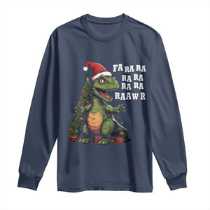 Dinosaur Christmas Long Sleeve Shirt Fa Ra Ra Ra Rawr Xmas Tree Santa Rex Lover TS02 Navy Print Your Wear