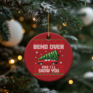 Funny Xmas Movie Christmas Ornament Bend Over And I'll Show You Merry Xmas Tree Ugly Sweater TS02 Print Your Wear