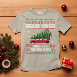 Funny Christmas T Shirt Bend Over And I'll Show You Merry Xmas Tree Ugly Sweater TS02 Sand Printyourwear