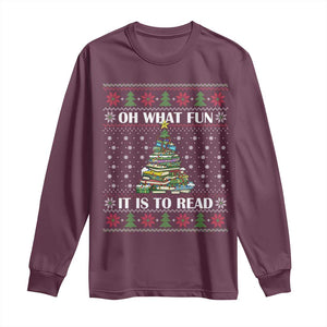 Reading Christmas Long Sleeve Shirt Oh What Fun It Is To Read Books Xmas Tree Funny Ugly Sweater TS02 Maroon Print Your Wear