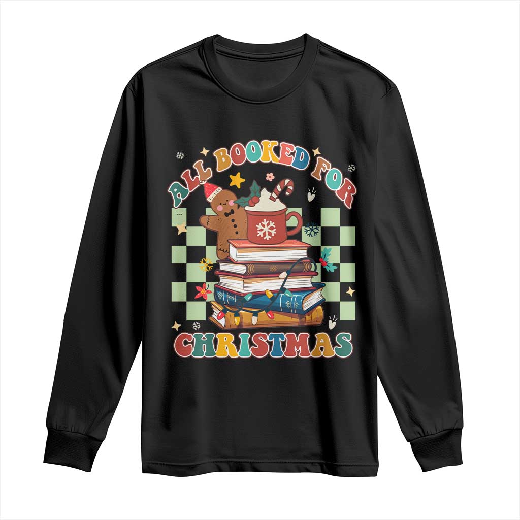 Reading Christmas Long Sleeve Shirt All Booked For Xmas Books and Cocoa Lover TS02 Black Print Your Wear