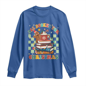 Reading Christmas Long Sleeve Shirt All Booked For Xmas Books and Cocoa Lover TS02 Royal Blue Print Your Wear