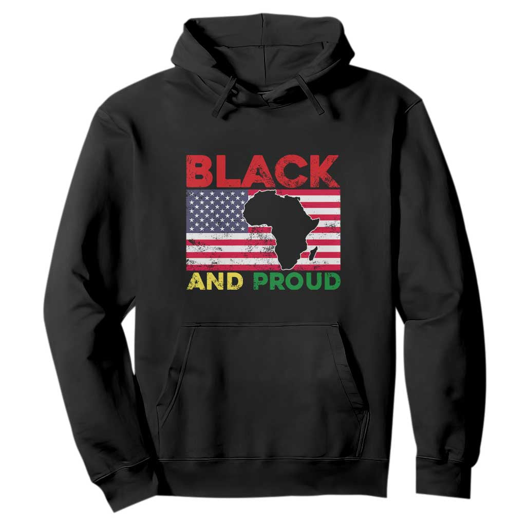 Black History Month Hoodie Black And Proud African American Pride US Flag Africa Map TS02 Black Printyourwear