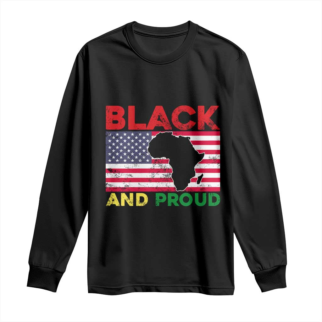 African American Long Sleeve Shirt Black And Proud US Flag Africa Map TS02 Black Print Your Wear