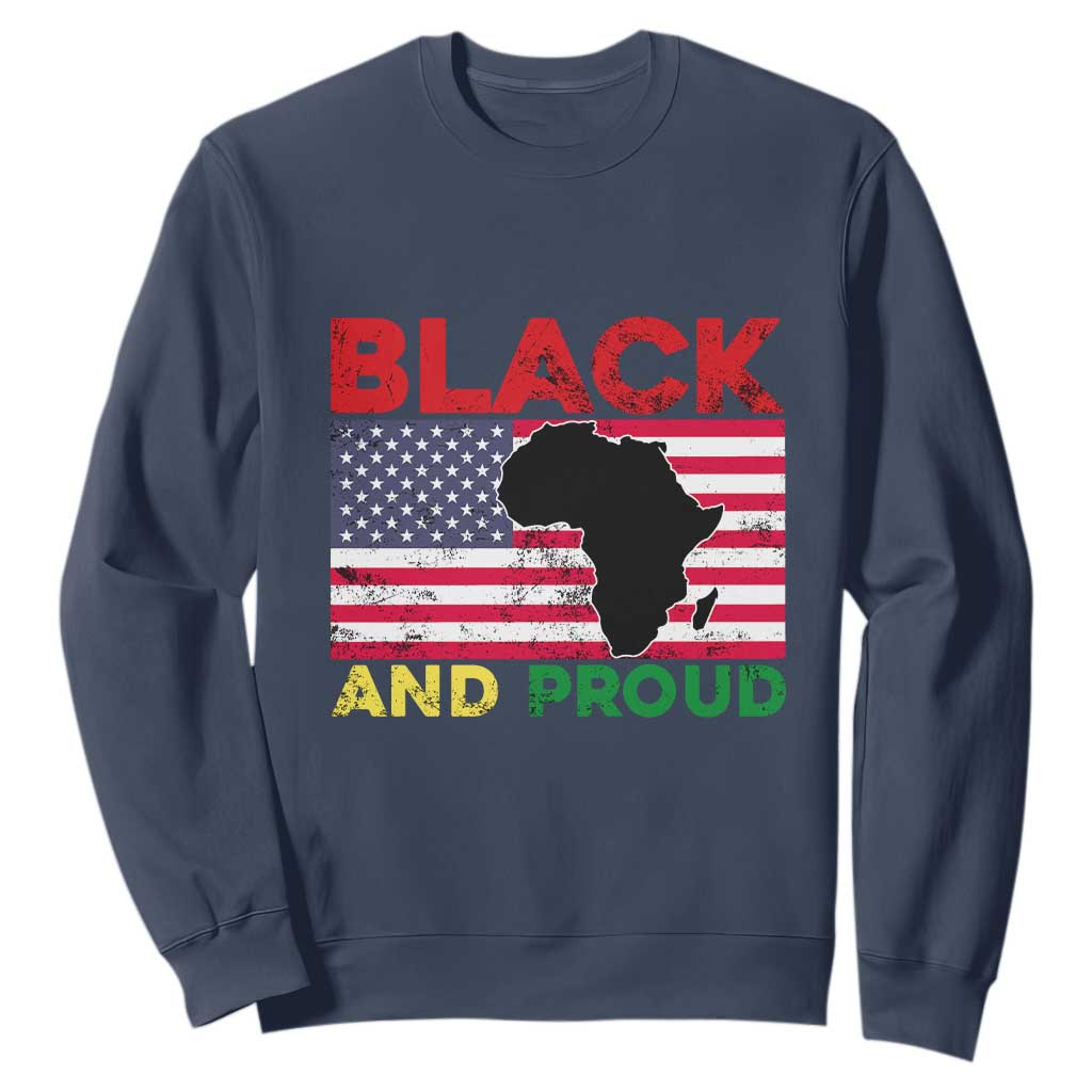 Black History Month Sweatshirt Black And Proud African American Pride US Flag Africa Map TS02 Navy Printyourwear