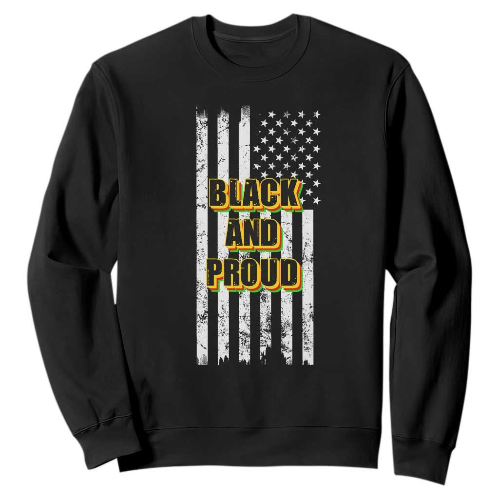 Black History Month Sweatshirt BHM Black And Proud African American Pride US Flag TS02 Black Printyourwear