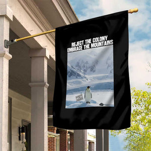 Funny Nihilist Penguin Existential Meme Garden Flag Reject the Colony Embrace the Mountains TS02 Print Your Wear