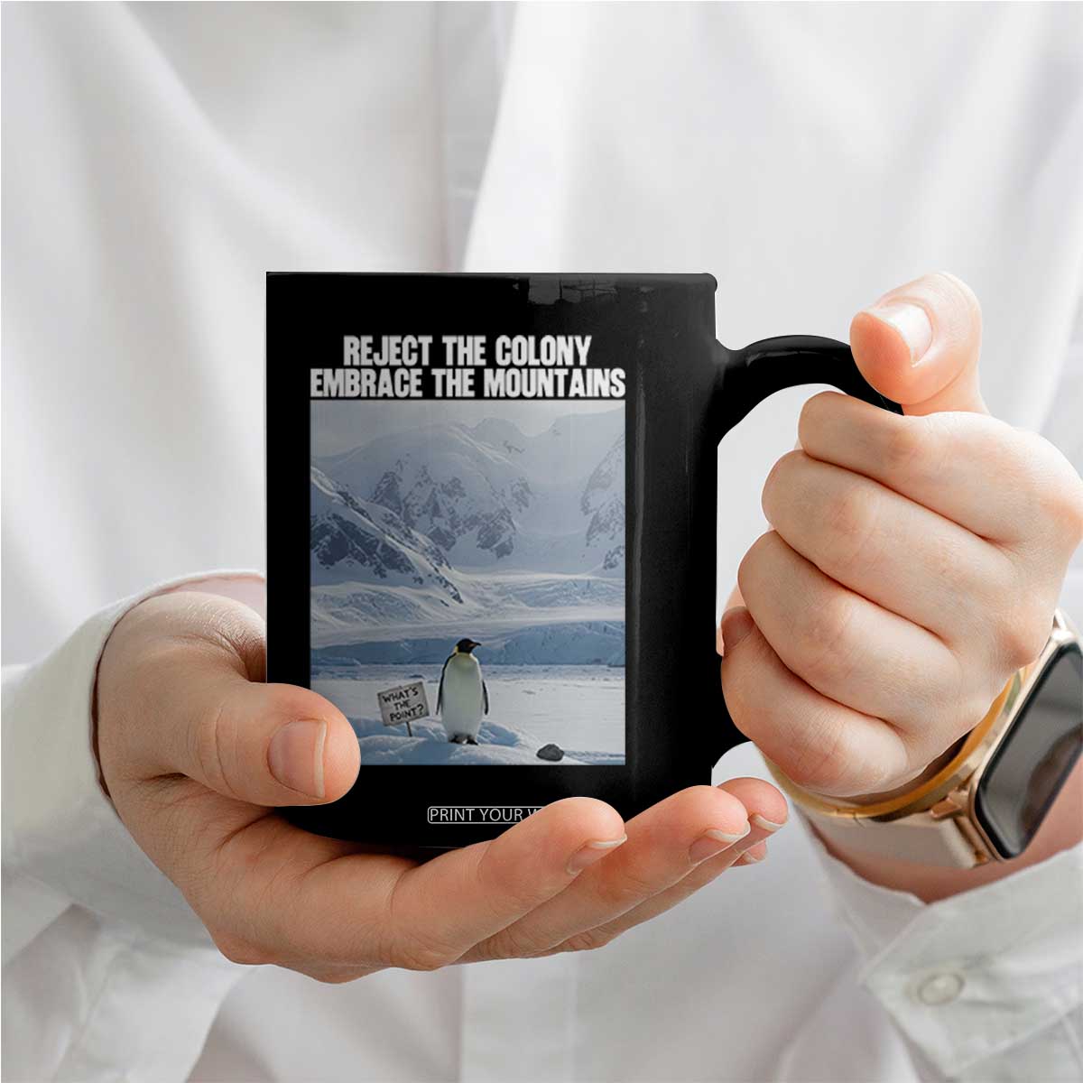 Funny Nihilist Penguin Existential Meme Coffee Mug Reject the Colony Embrace the Mountains TS02 Print Your Wear