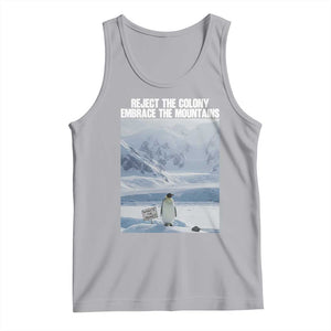Funny Nihilist Penguin Existential Meme Tank Top Reject the Colony Embrace the Mountains TS02 Athletic Heather Print Your Wear