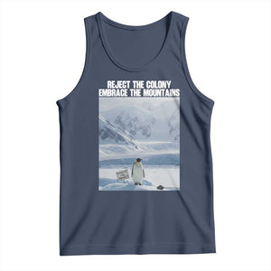 Funny Nihilist Penguin Existential Meme Tank Top Reject the Colony Embrace the Mountains TS02 Navy Print Your Wear
