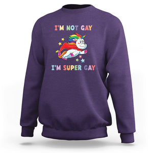 LGBT Cute Unicorn Sweatshirt I'm Not Gay I'm Super Gay LGBT LGBTQ Gay Pride Flag TS02 Purple Printyourwear