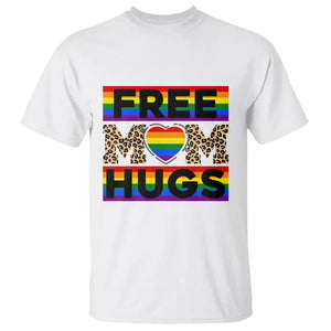 LGBT Free Hugs Support T Shirt Mom Hug Mama LGBTQ Ally Rainbow Flag Leopard TS02 White Printyourwear