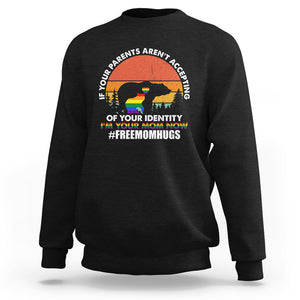 LGBT Free Hugs Support Sweatshirt If Your Parents Aren't Accepting I'm Your Mom Now Bears TS02 Black Printyourwear